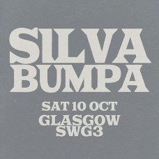 FLY SILVA BUMPA, SWG3, GLASGOW, SATURDAY 10TH OCTOBER 2026 FLY SILVA BUMPA, SWG3, GLASGOW, SATURDAY 10TH OCTOBER 2026